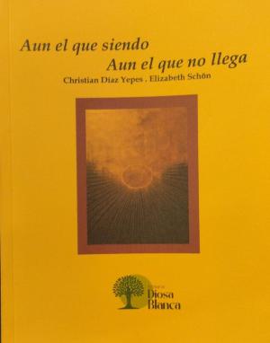 Aun el que siendo / Aun el que no llega
